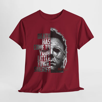 Horror Mask Tee – "Death Has Come to Your Little Town, Sheriff" Michael Myers T-Shirt