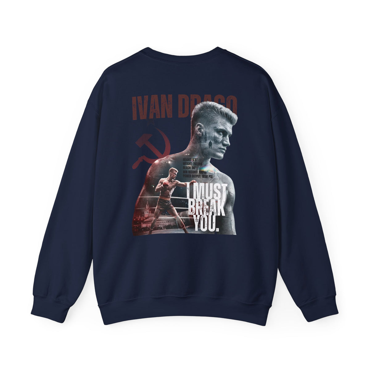 Ivan Drago Crewneck Sweatshirt – 'I Must Break You' Boxing Tribute