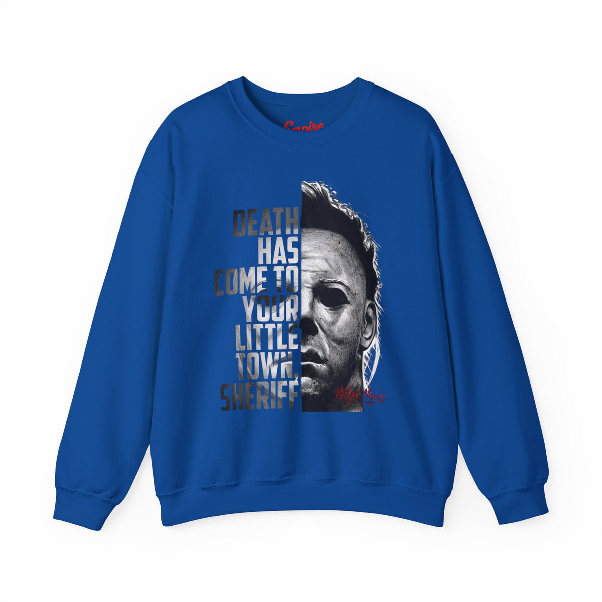 Death Has Come to Your Little Town Sheriff 'Michael Myers' Horror Crewneck