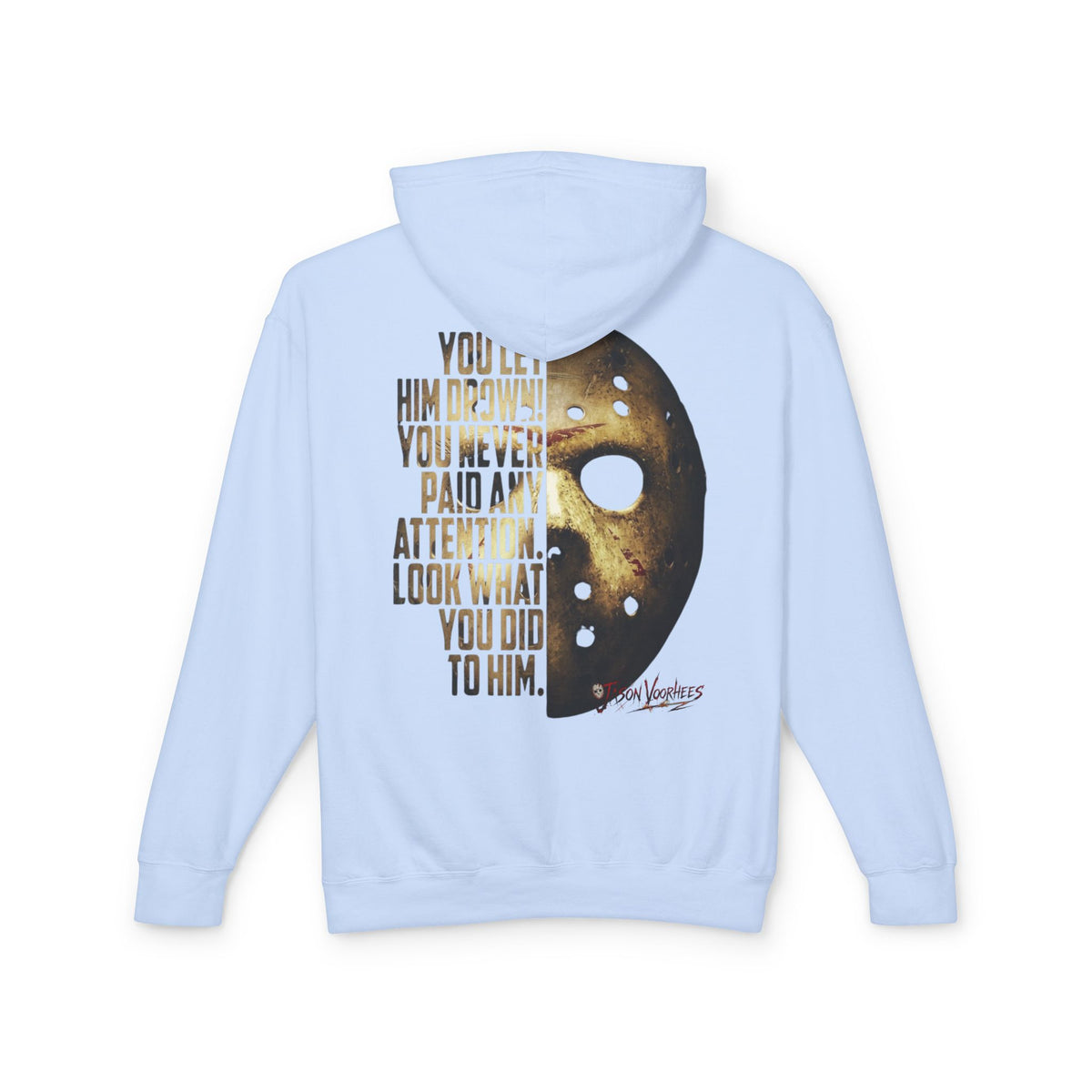 You Let Him Drown 'Jason' Hooded Sweatshirt