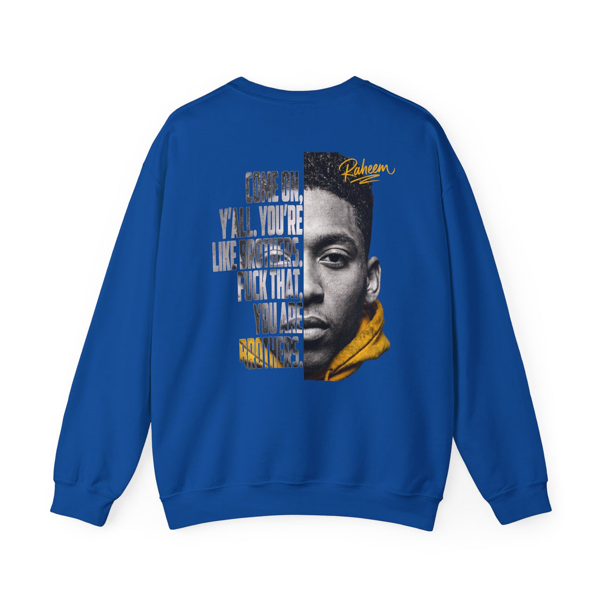 Raheem "Juice" Graphic Sweatshirt – 'Come On Y'all, You're Like Brothers' Portrait Crewneck
