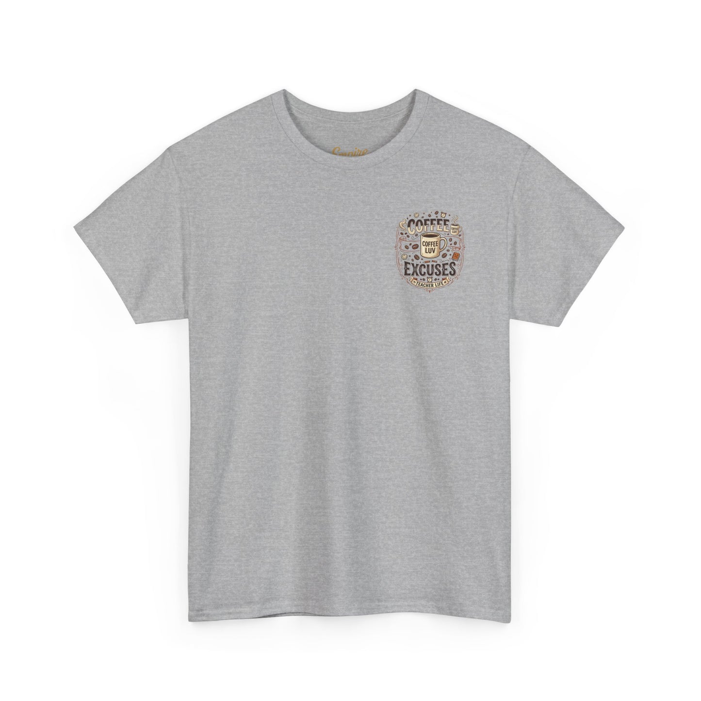 Teacher Coffee T-Shirt — “May Your Coffee Be Stronger Than Your Students' Excuses”