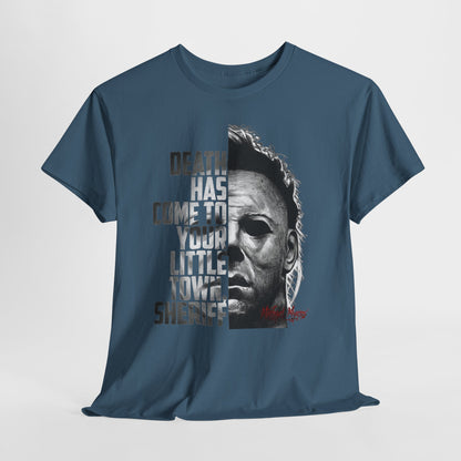 Horror Mask Tee – "Death Has Come to Your Little Town, Sheriff" Michael Myers T-Shirt