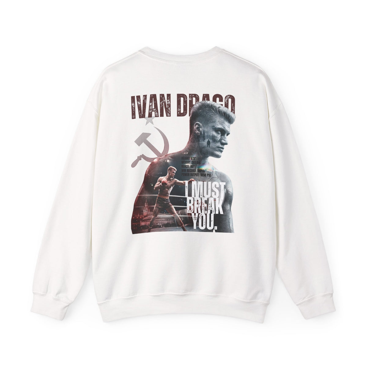 Ivan Drago Crewneck Sweatshirt – 'I Must Break You' Boxing Tribute