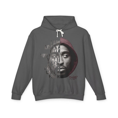 Bishop I Am Crazy But You Know What Else I Don't Give a Fuck Hoodie