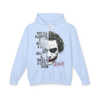 The Clown “You See Madness...” Hooded Sweatshirt