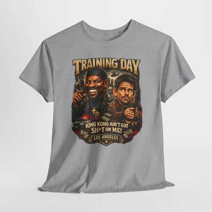 Training Day Movie Tee — "King Kong Ain't Got Sh*t On Me" Graphic T-Shirt
