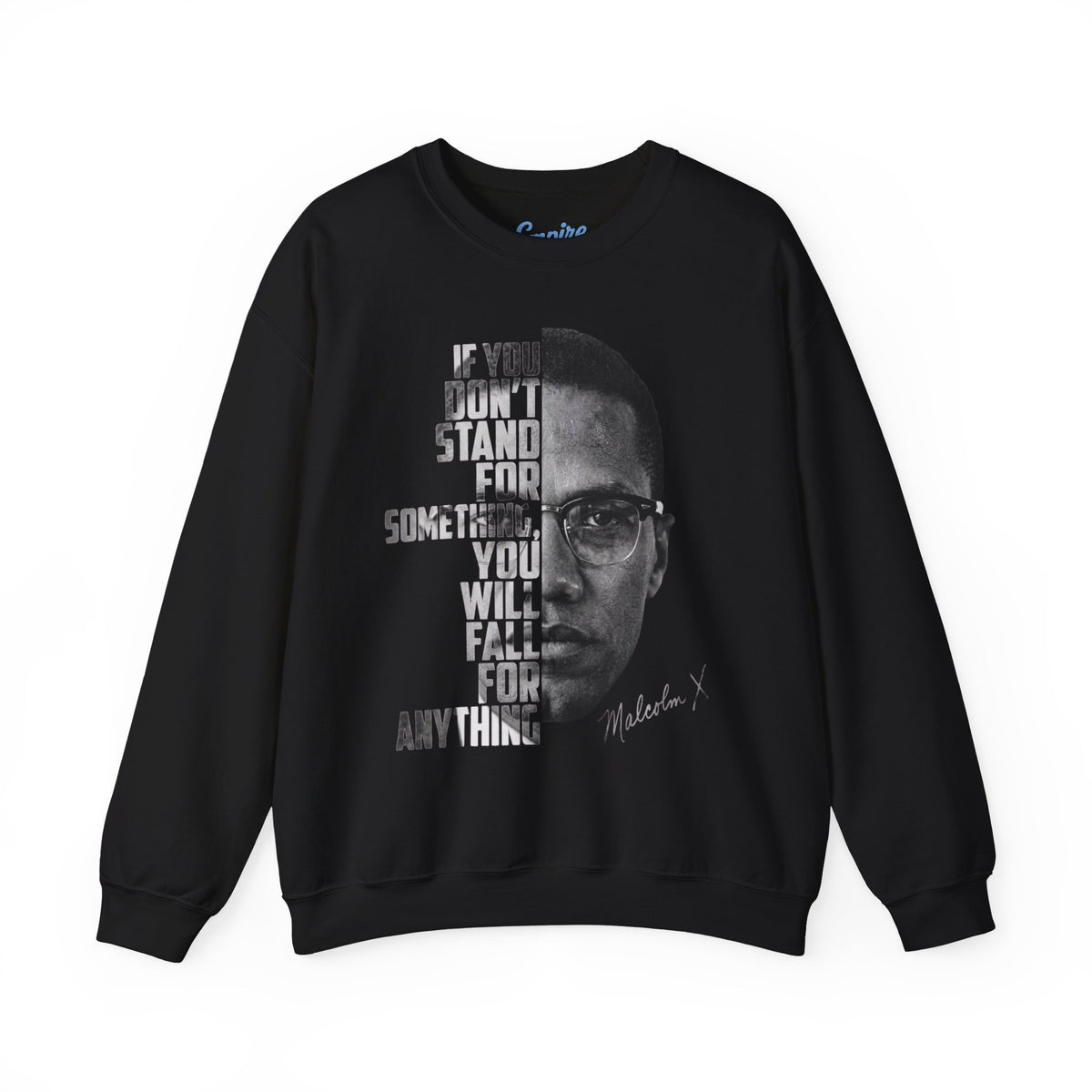 Malcolm X Quote Crewneck Sweatshirt