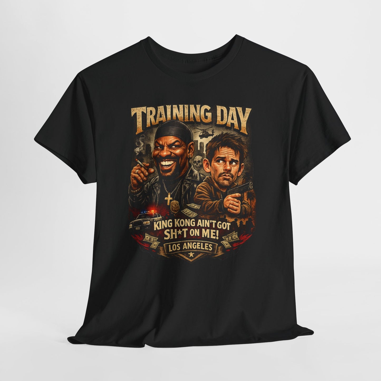 Training Day Movie Tee — "King Kong Ain't Got Sh*t On Me" Graphic T-Shirt