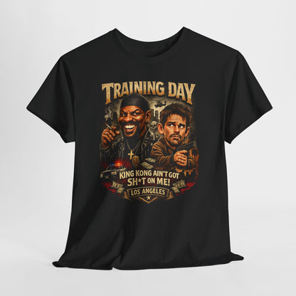 Training Day Movie Tee — "King Kong Ain't Got Sh*t On Me" Graphic T-Shirt