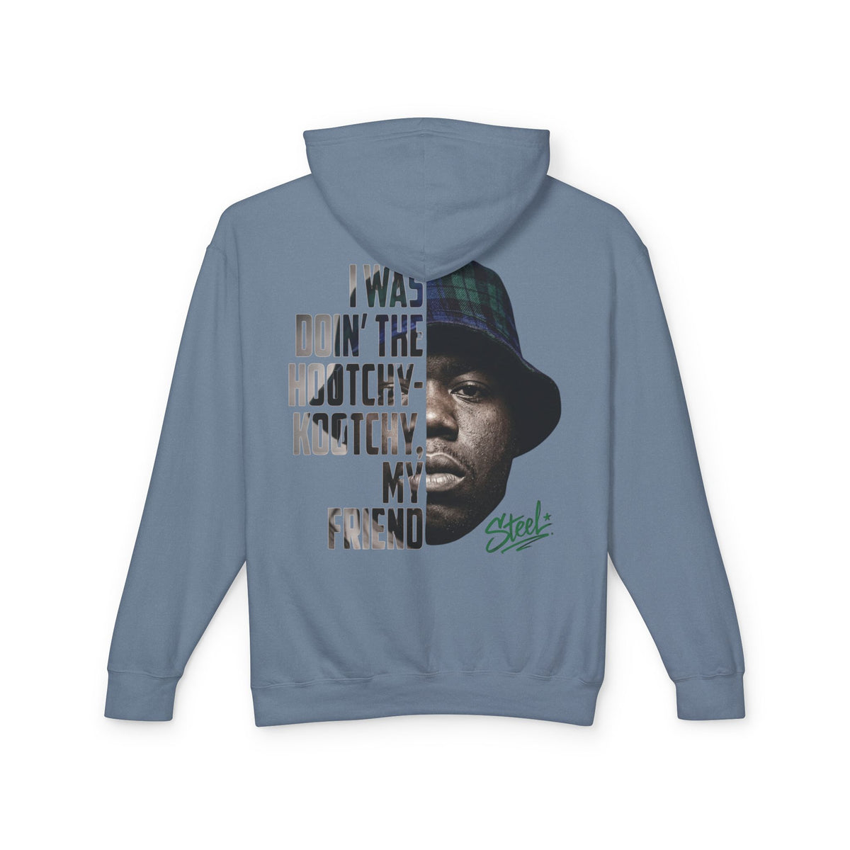 Steel "Juice" Graphic Hoodie — "I Was Doin' the Hootchy-Kootchy, My Friend" Vintage Movie Portrait