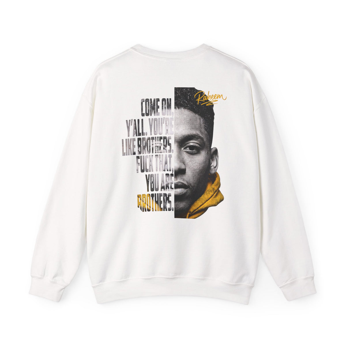 Raheem "Juice" Graphic Sweatshirt – 'Come On Y'all, You're Like Brothers' Portrait Crewneck