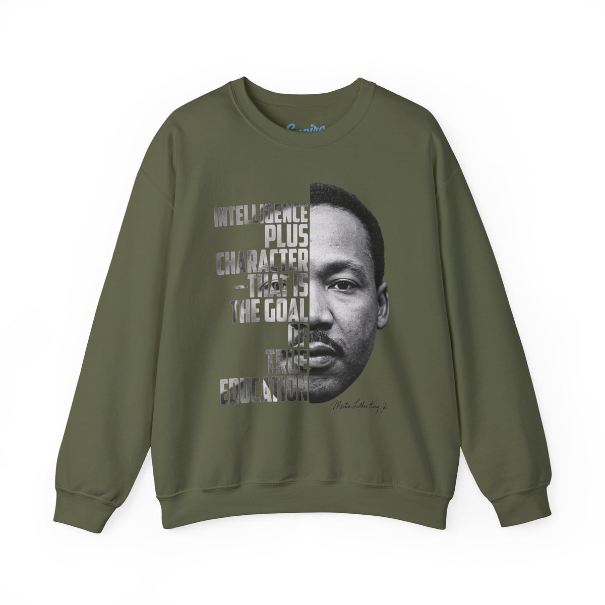 Intelligence Plus Character Martin Luther King Jr. Inspirational Sweatshirt