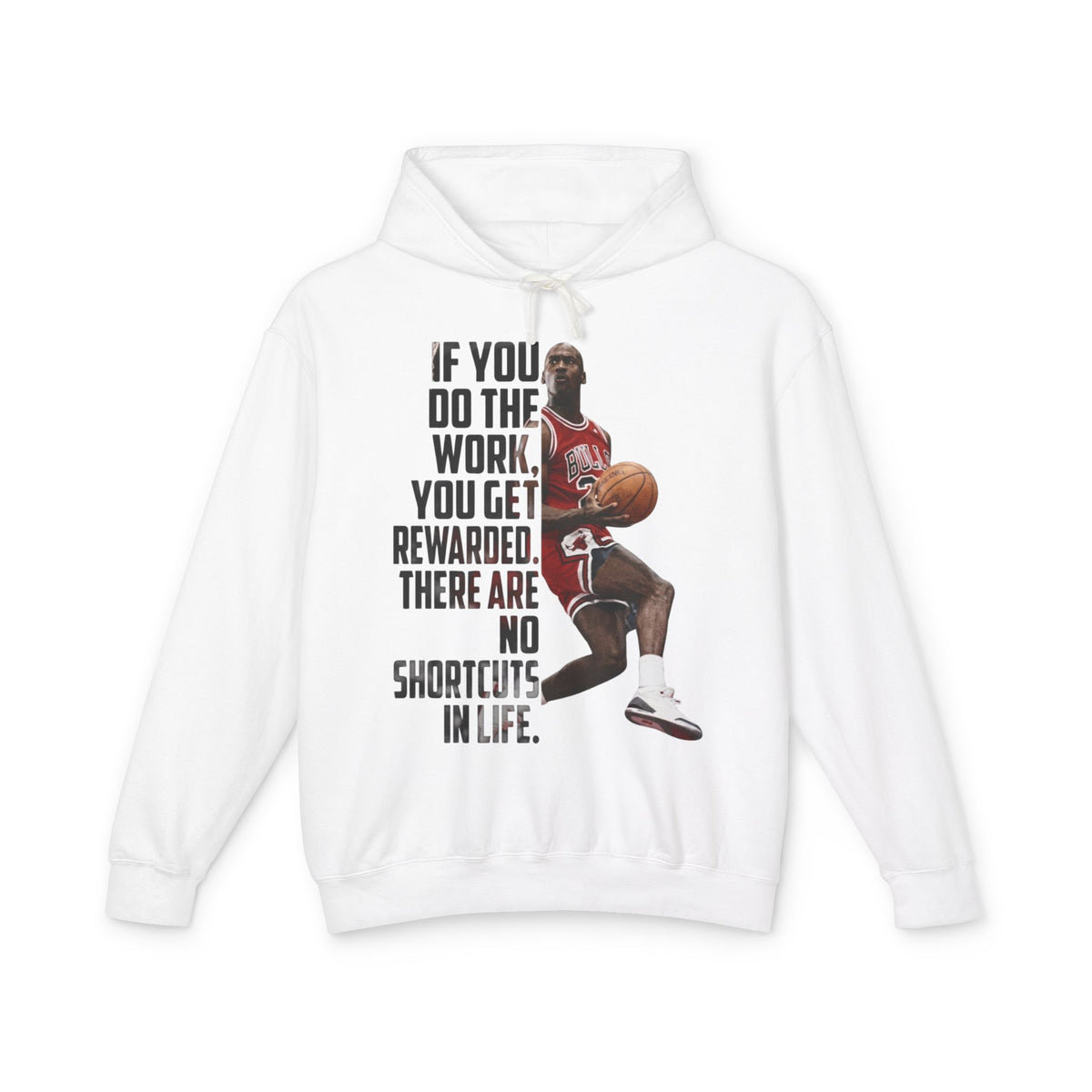 Inspirational Basketball Hoodie — "If You Do The Work, You Get Rewarded" Motivational Pullover