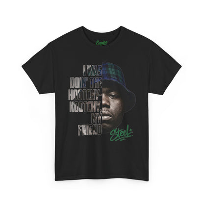 Steel "Juice" Graphic Tee — “I Was Doin’ The Hootchy-Kootchy, My Friend” Vintage Hip-Hop Portrait