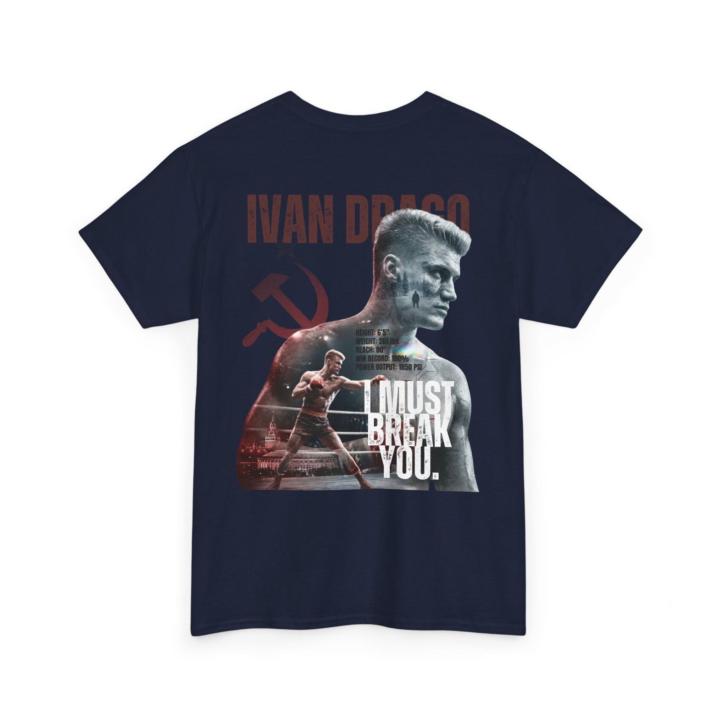 Ivan Drago Boxing Tee — "I Must Break You" Rocky Tribute T-Shirt