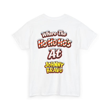 Johnny B 'Sleighin' Hearts' Christmas Tee — 'Where The Ho Ho Hos At' Holiday T-Shirt