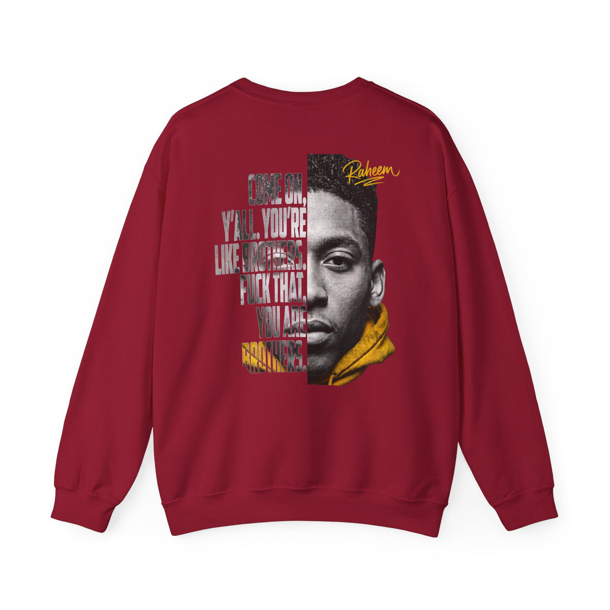 Raheem "Juice" Graphic Sweatshirt – 'Come On Y'all, You're Like Brothers' Portrait Crewneck