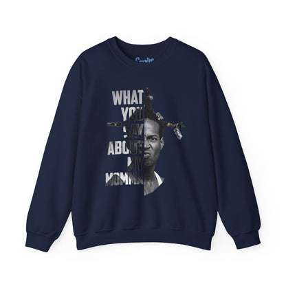Loc Dog Crewneck Sweatshirt — "What You Say About My Momma" Graphic