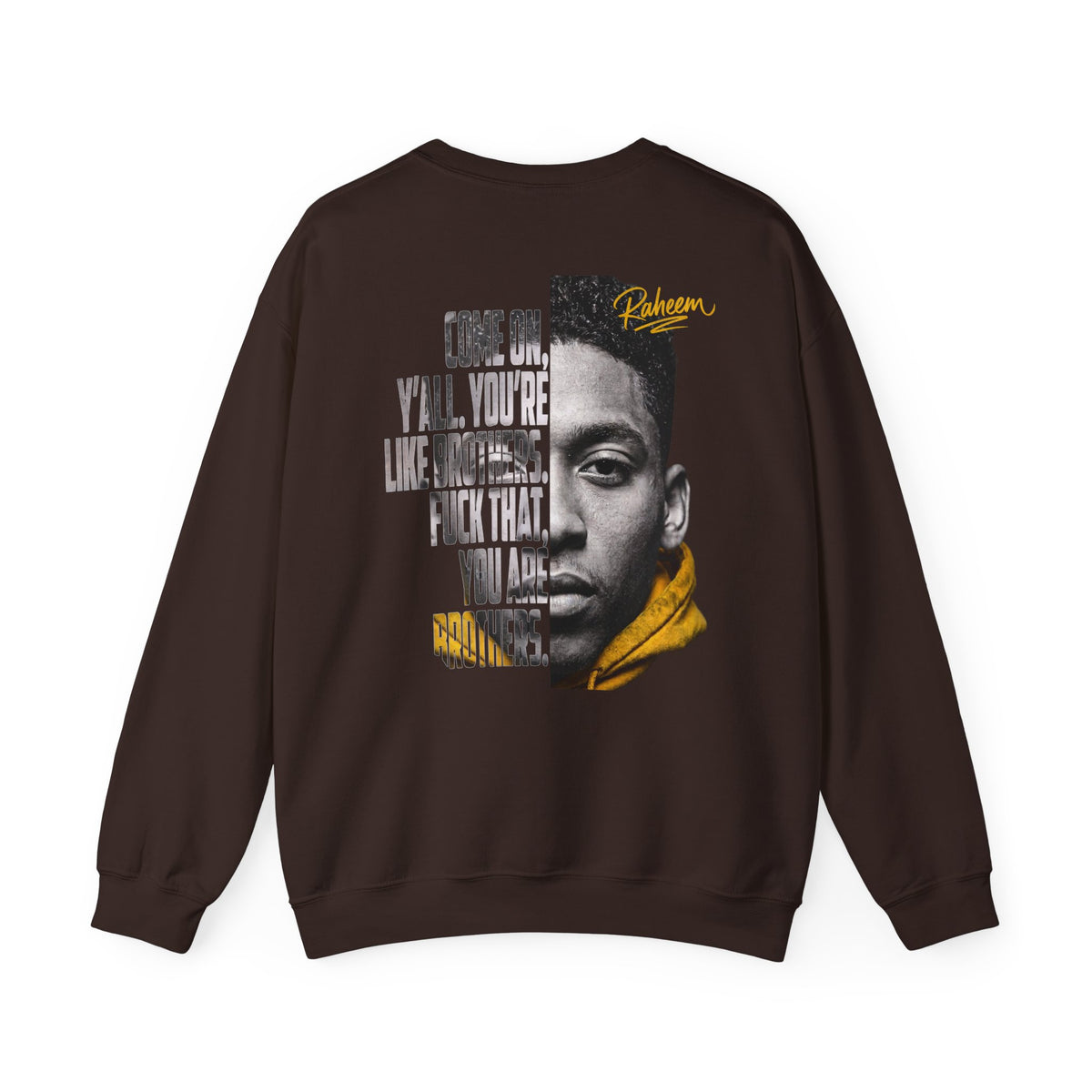 Raheem "Juice" Graphic Sweatshirt – 'Come On Y'all, You're Like Brothers' Portrait Crewneck