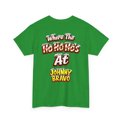 Johnny B 'Sleighin' Hearts' Christmas Tee — 'Where The Ho Ho Hos At' Holiday T-Shirt