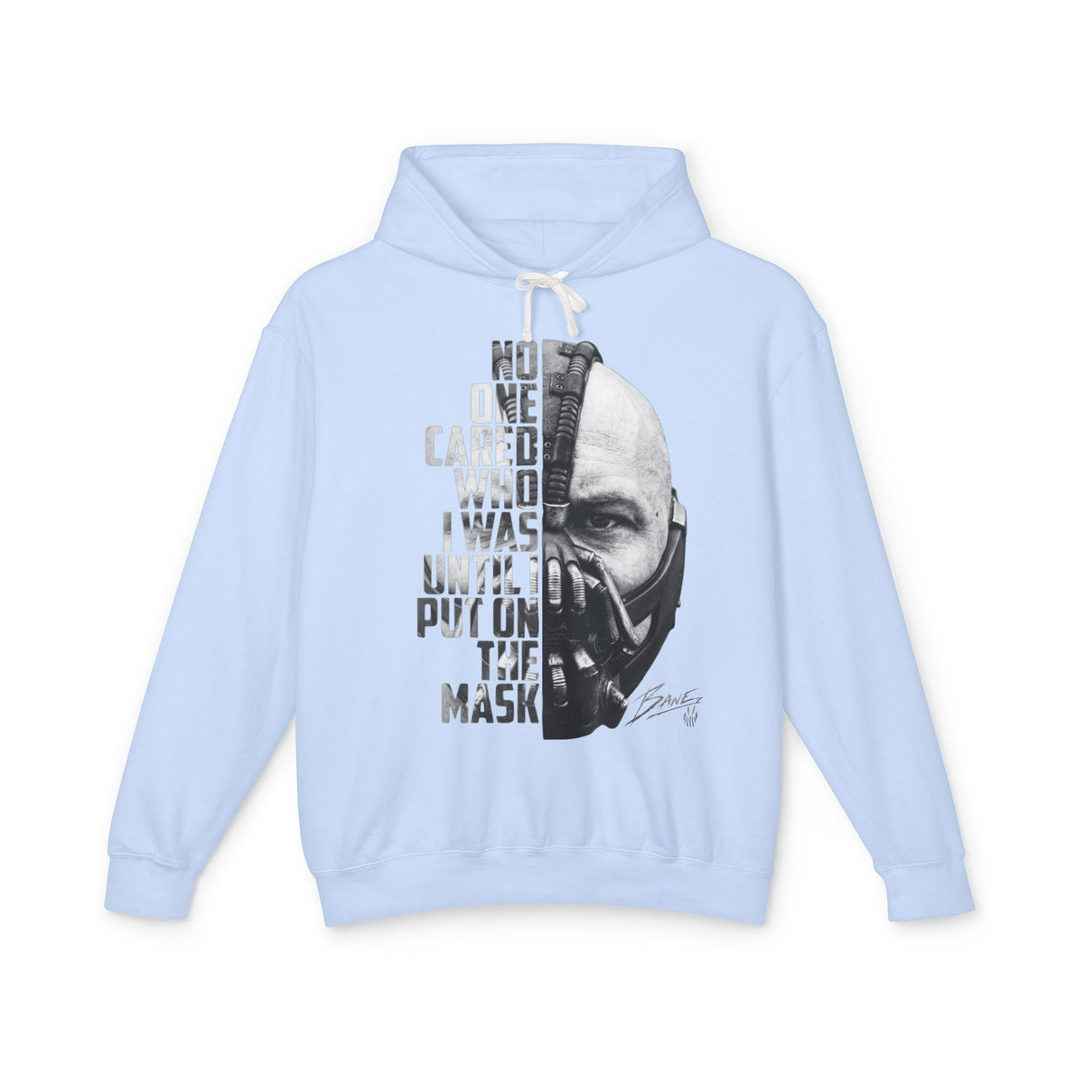 Bane Mask Split-Face Hoodie — "No One Cared Who I Was Until I Put On the Mask" Graphic