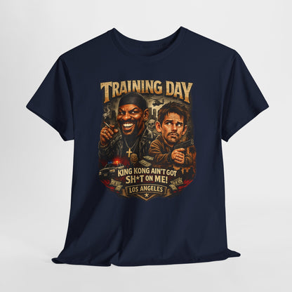 Training Day Movie Tee — "King Kong Ain't Got Sh*t On Me" Graphic T-Shirt