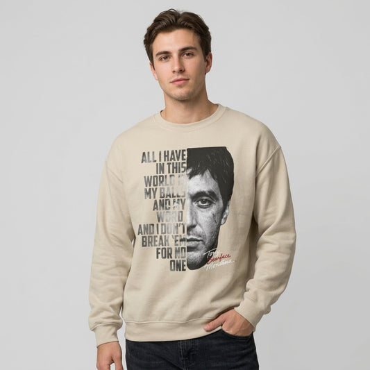 Tony Montana Crewneck Sweatshirt — Scarface Quote Graphic