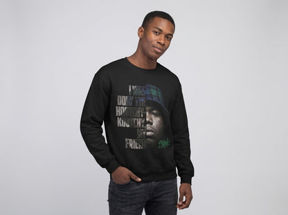 Steel "Juice" Crewneck Sweatshirt with 'I Was Doin' the Hootchy-Kootchy, My Friend' Graphic